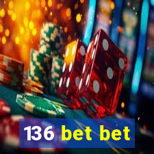 136 bet bet